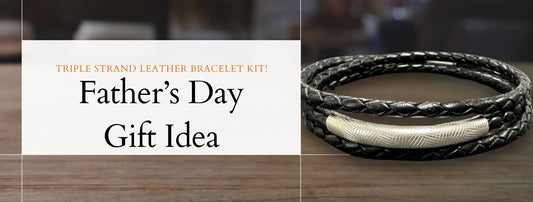 Father’s Day Gift Idea – Triple Strand Leather Bracelet Kit!